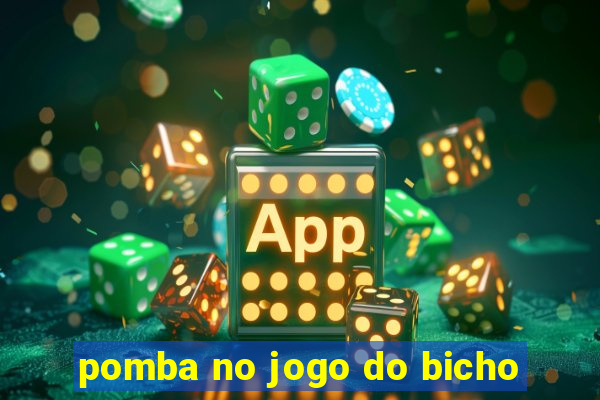 pomba no jogo do bicho